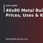 Graphic of a steel building outline with the words 40x80 Metal Building Prices Uses and Kits