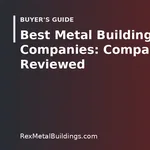 Graphic of a steel building outline with the words Best Metal Building Companies Compared and Reviewed