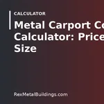 Graphic of a steel building outline with the words Metal Carport Cost Calculator Prices By Size