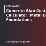 Graphic of a steel building outline with the words Concrete Slab Cost Calculator