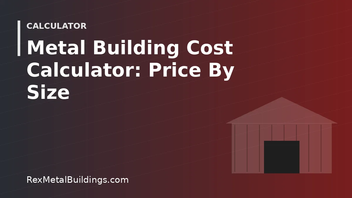 Graphic of a steel building outline with the words Metal Building Cost Calculator